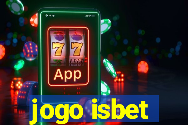 jogo isbet